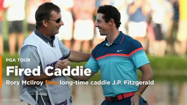 Exclusive: McIlroy fires long-time caddie Fitzgerald - source