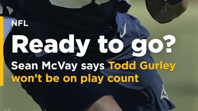 Rams coach Sean McVay says that RB Todd Gurley won't be on play count in Week 1