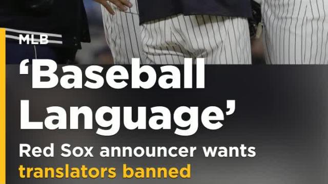Red Sox announcer wants translators banned: 'Learn baseball language'