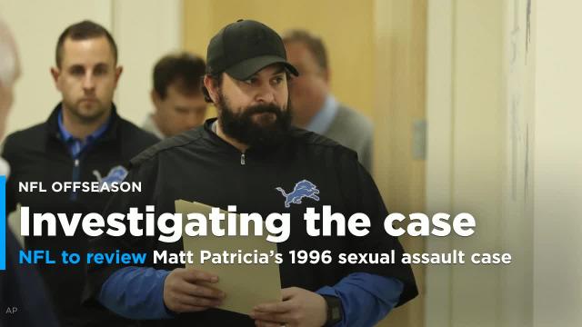 The NFL will review Lions head coach Matt Patricia's dismissed 1996 sexual assault case