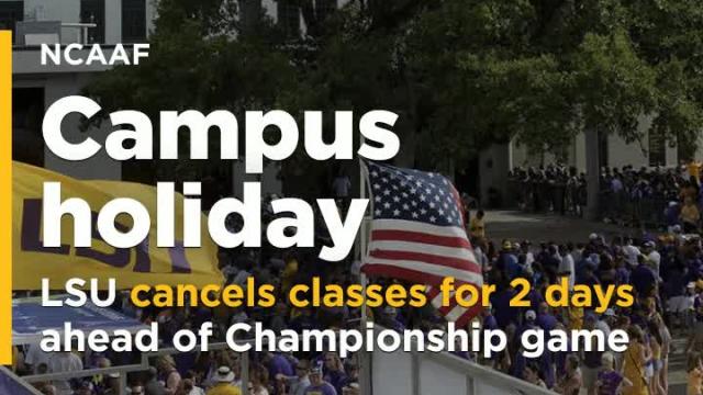 LSU cancels classes ahead of championship