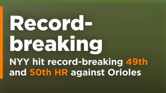 Yankees hit record-breaking 49th and 50th HR against Orioles this season