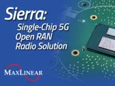 MaxLinear Launches Single Chip for 5G Open RAN Radio Units