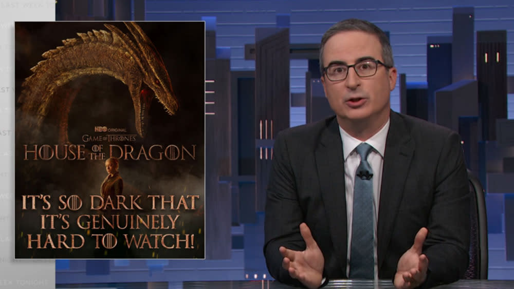 John Oliver Takes Dig At HBO’s ‘House Of The Dragon’ For Dark Scenes: “It’s Genuinely Hard To Watch” - Yahoo Entertainment