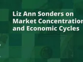 Liz Ann Sonders on Market Concentration and Economic Cycles