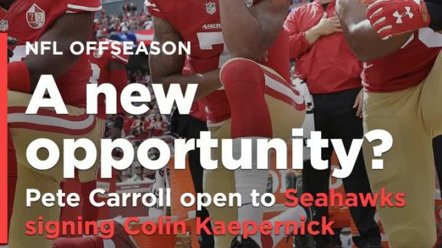 Carroll open to Seahawks signing Kaepernick: 'There may be a place for him'