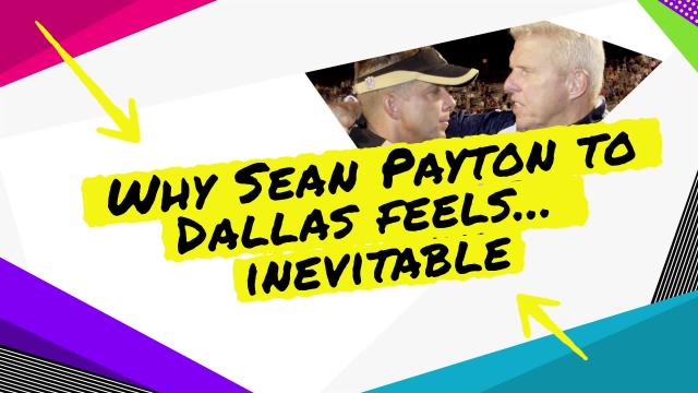 Why Sean Payton to the Dallas Cowboys feels inevitable