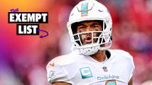 Will the Dolphins pay Tua Tagovailoa? | The Exempt List