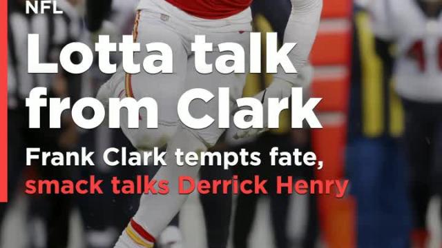 Chiefs' Frank Clark smack talks Derrick Henry: 'I don't see no difficulty in tackling him'