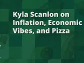 Kyla Scanlon on Inflation, Economic Vibes, and Pizza