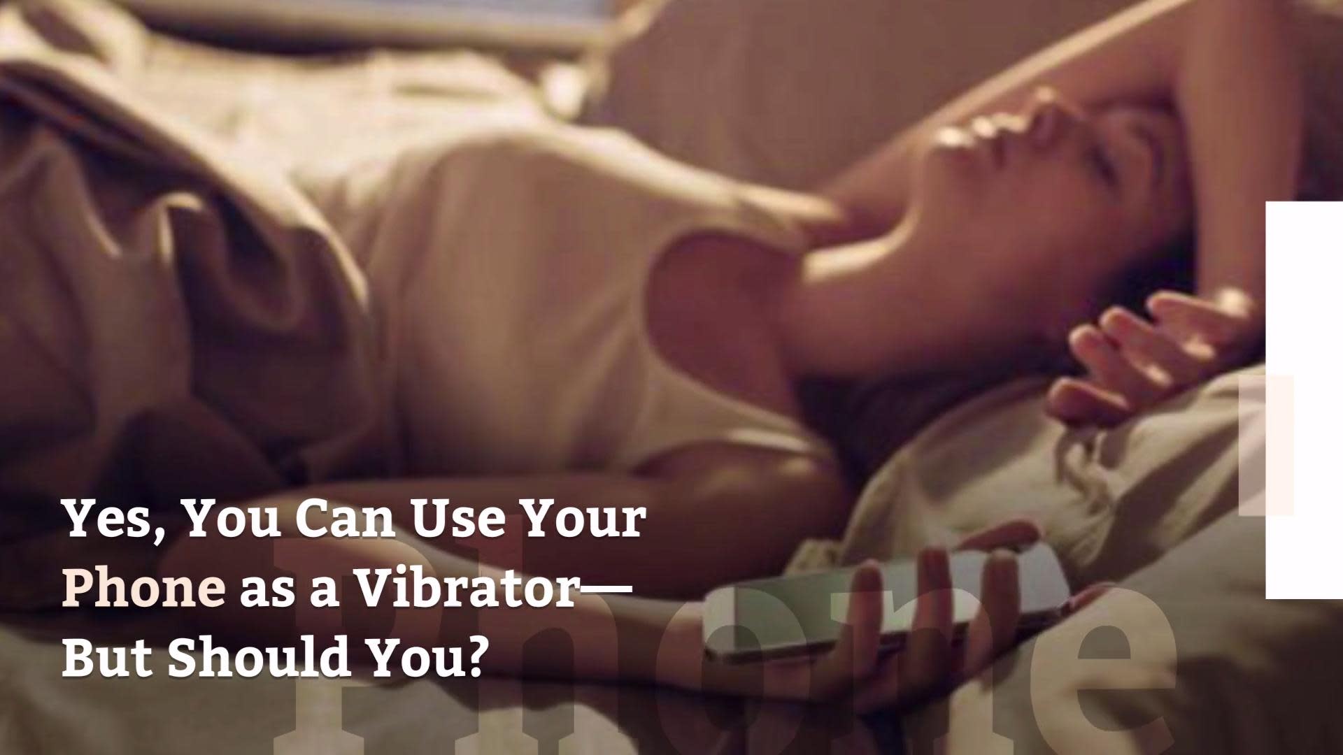 Yes, You Can Use Your Phone as a Vibrator—But Should You?
