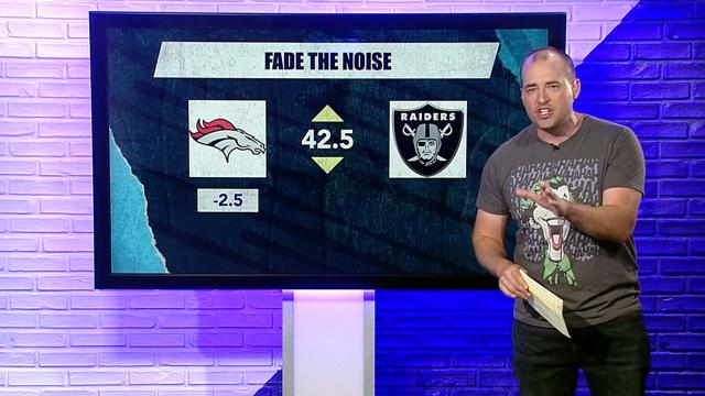 Fade the Noise - Broncos vs. Raiders