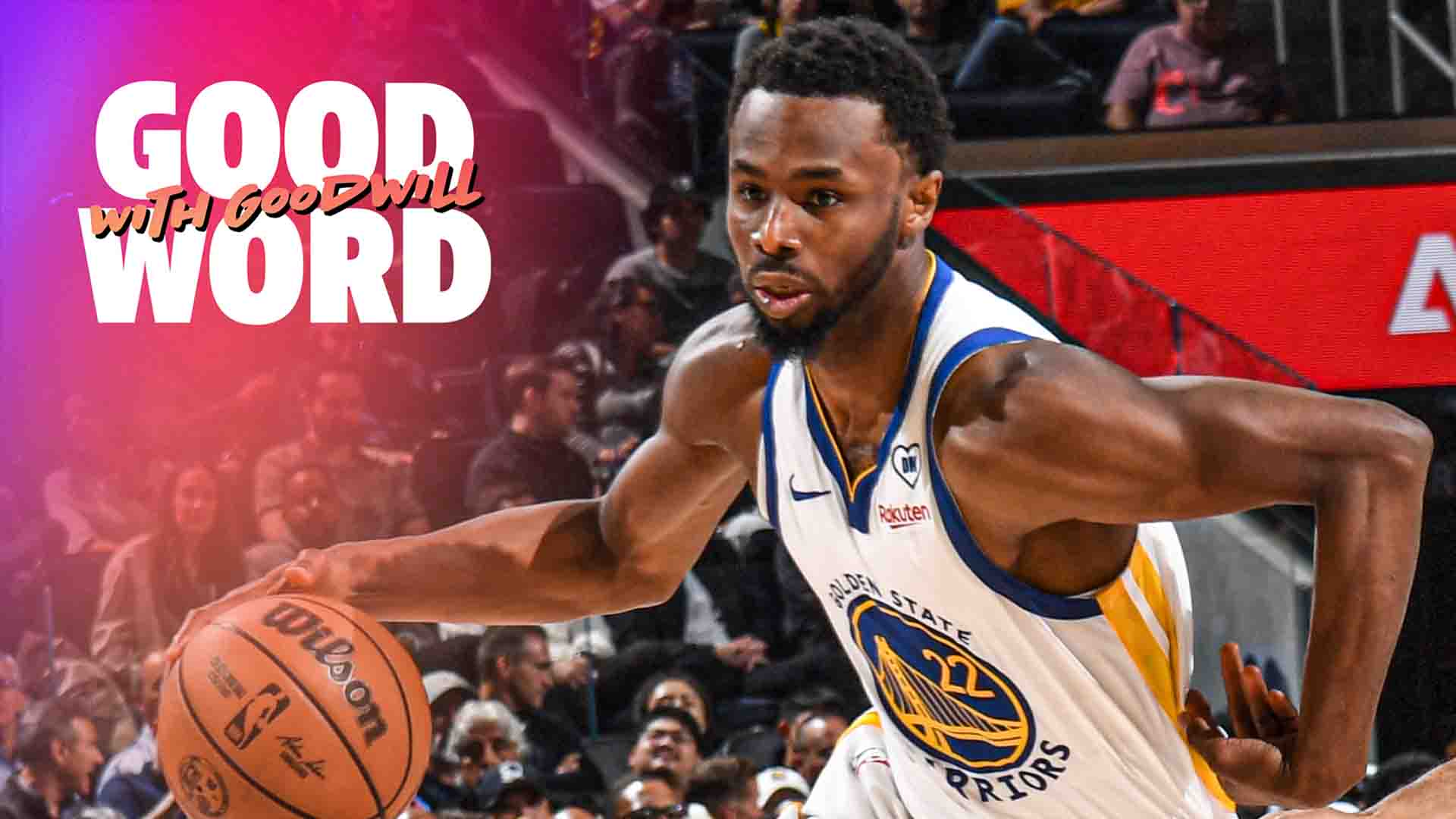 Will the Warriors deal Andrew Wiggins before the NBA trade deadline? | Good Word with Goodwill