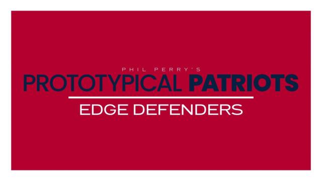 Prototypical Patriots: Edge Defenders