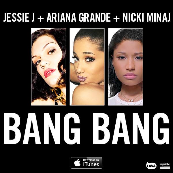 Jessie J Nicki Minaj Ariana Grande Team Up For Bang Bang