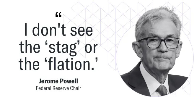 Powell waves away any talk of 'stagflation'