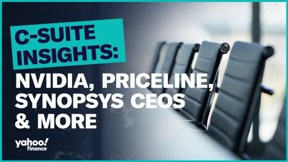 Nvidia, Priceline, Synopsys CEOs & more: C-Suite Insights