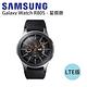 Samsung Galaxy Watch 1.3吋 LTE版R805-星燦銀 (46mm) product thumbnail 2