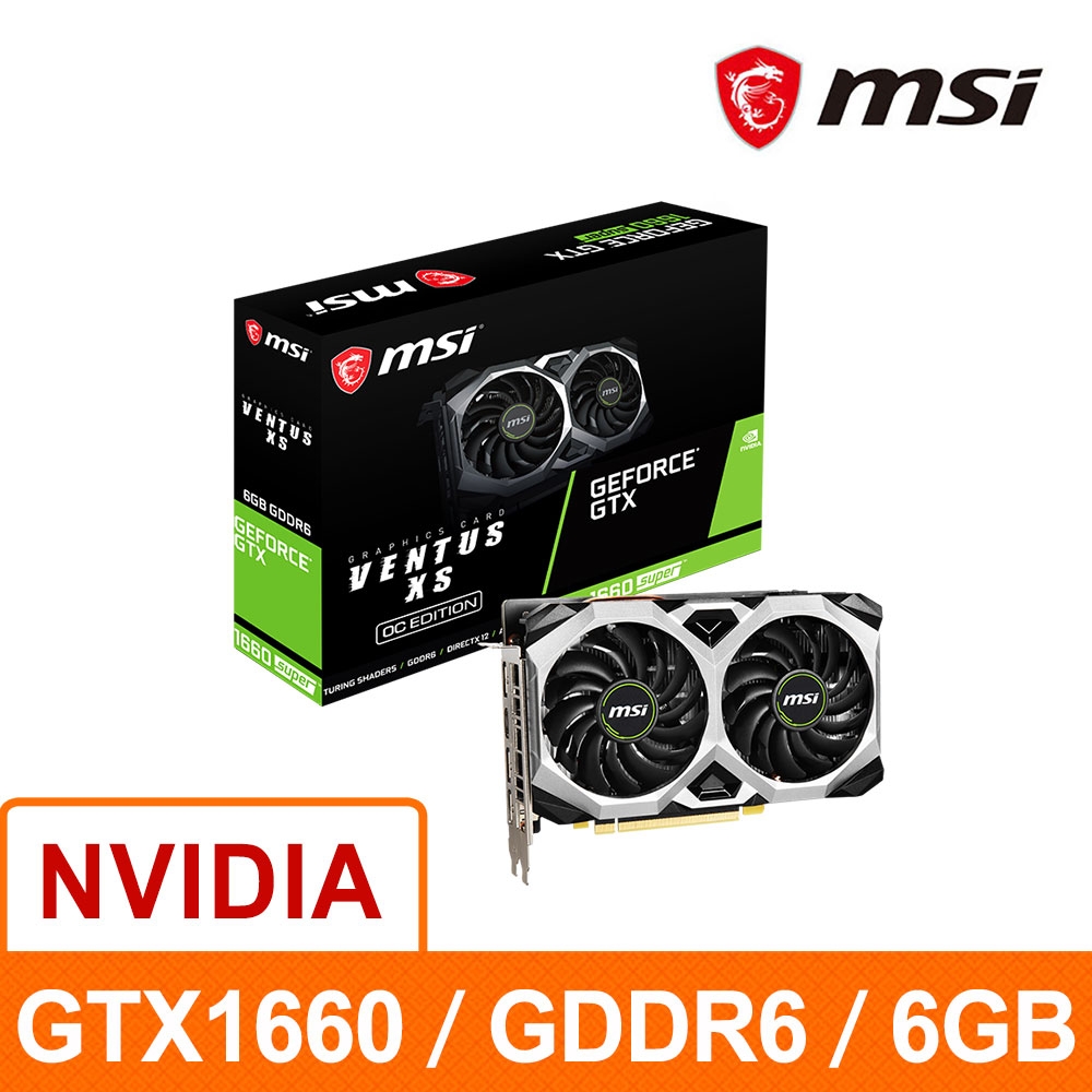 大人気定番商品 XS Graphics MSI 1660 GeForce VENTUS GTX GeForce 1660 SUPER Ventus  GTX VENTUS GeForce XS OC OC PCパーツ