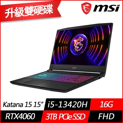 MSI微星 Katana 15 B13VFK-1471TW 15.6吋電競筆電(i5-13420H/RTX4060 8GB/16G/3TB PCIe SSD/Win11/特仕版)