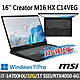 msi微星 Creator M16 HX C14VEG-042TW 16吋 創作者筆電(i7-14700HX/32G/1T SSD/RTX4050-6G/W11P-32G特仕版) product thumbnail 1