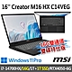 msi微星 Creator M16 HX C14VEG-042TW 16吋 創作者筆電(i7-14700HX/16G/1T SSD+1T/RTX4050-6G/W11P-16G雙通道雙碟特仕版) product thumbnail 1
