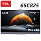 TCL 65吋 4K Mini LED QLED量子連網液晶顯示器 65C825 product thumbnail 2