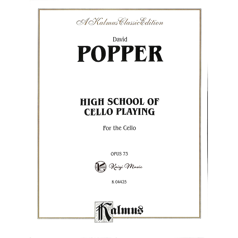 【凱翊︱Kalmus】波珀爾：大提琴練習曲 作品73 大提琴樂譜 Popper：High School of Cello Playing Op.73 for Cello Book | 拾書所