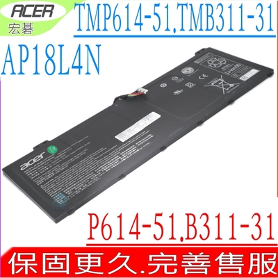 ACER AP18L4N 電池 適用 宏碁 TravelMate P6 P614-51 TMP614-51 TMP614-51T P614-51T TMB311-31 B311-31 AP18L4K