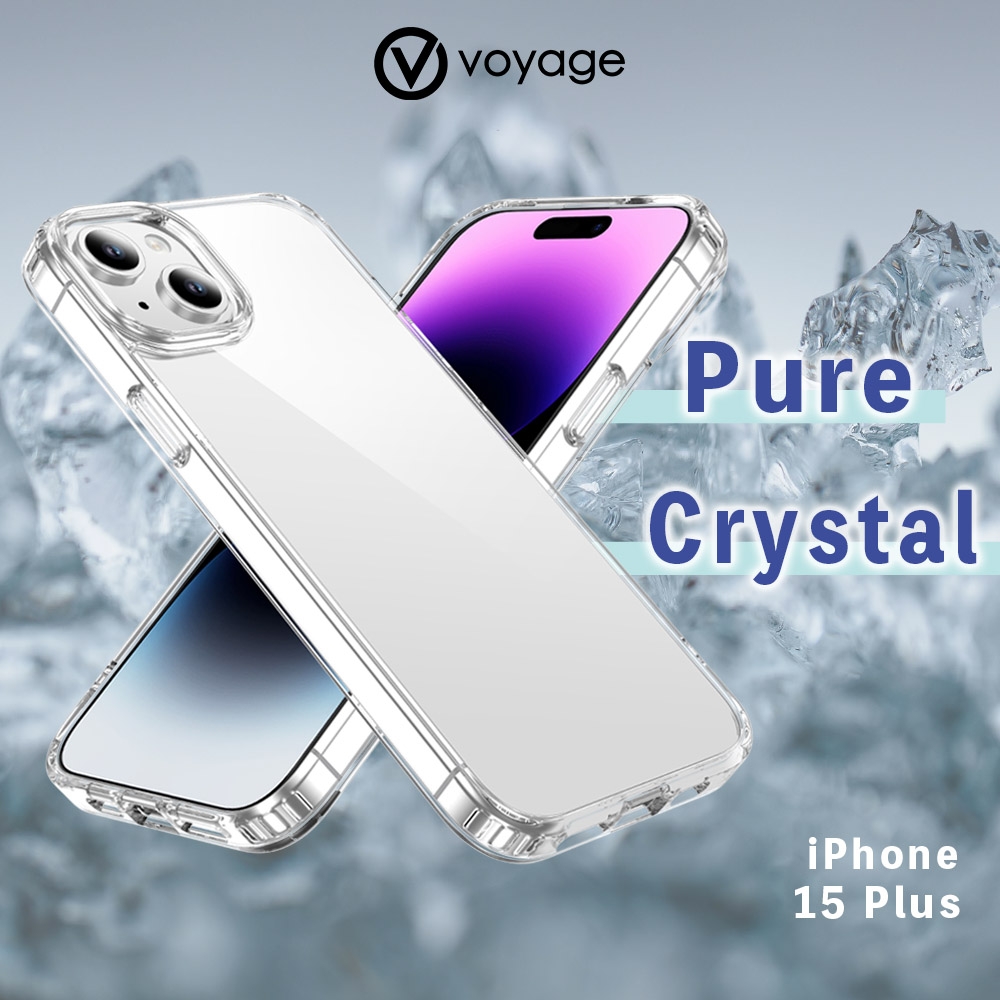 VOYAGE 抗摔防刮保護殼-Pure Crystal 純粹-iPhone 15 Plus (6.7")