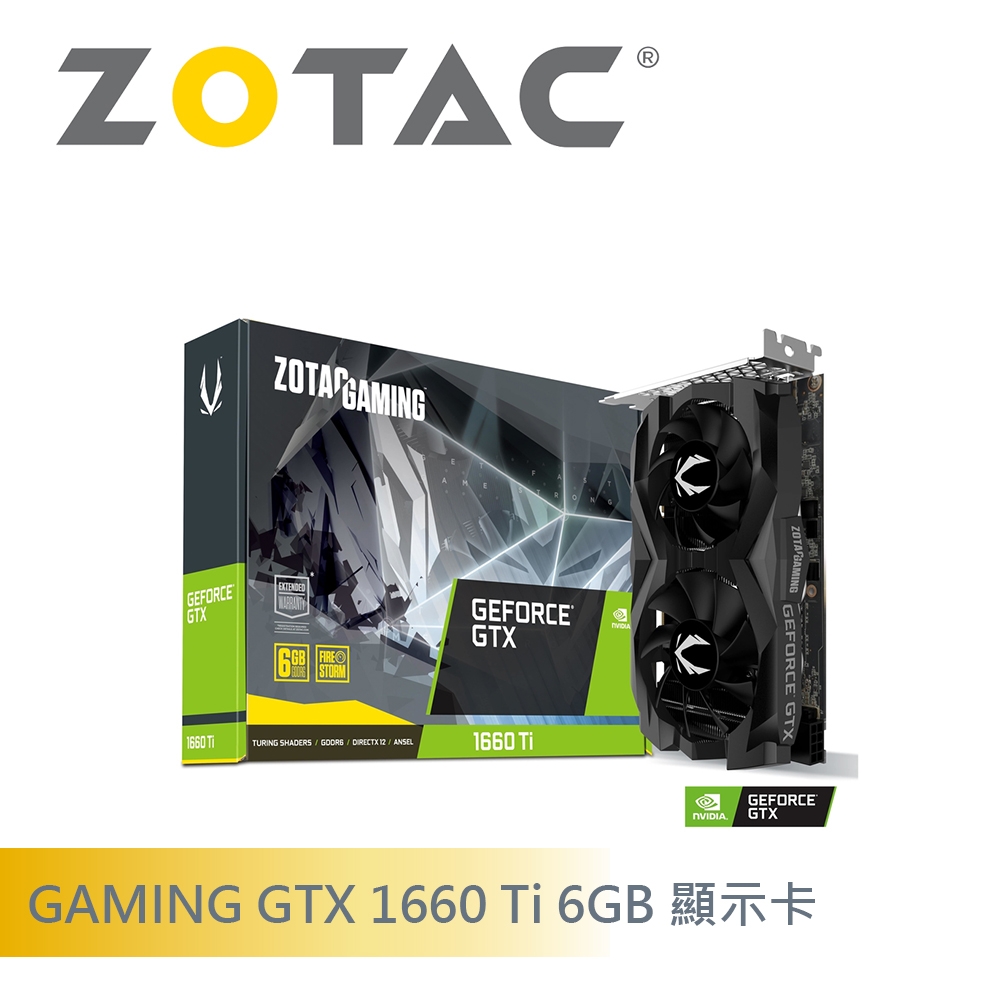 ZOTAC GAMING GeForce GTX 1660 Ti 6GB(ZT-T16610F-10L) 顯示卡| GTX