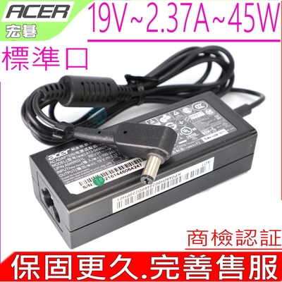 ACER 45W 變壓器 宏碁 19V 2.37A  A314-22 N20Q1 V3-574G Z1-611 R3-131T P726-M E5-422 E5-473 E5-522 E5-771G