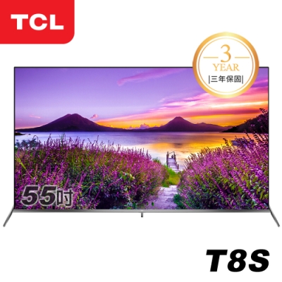 TCL 55吋T8S系列 Android 9.0 全螢幕智慧液晶顯示器