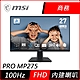 MSI微星 PRO MP275 27型 FHD 100Hz IPS商用螢幕 product thumbnail 1