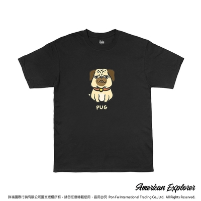 American Explorer 美國探險家 印花T恤(客製商品無法退換) 圓領 美國棉 圖案 T-Shirt 獨家設計款 棉質 短袖 (巴哥犬)