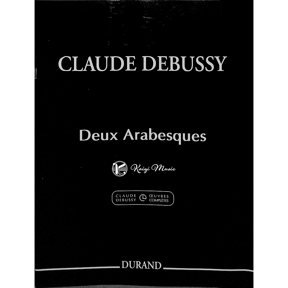 【凱翊︱HL】德布西：兩首阿拉貝斯克鋼琴譜Debussy: Deux Arabesques for Piano