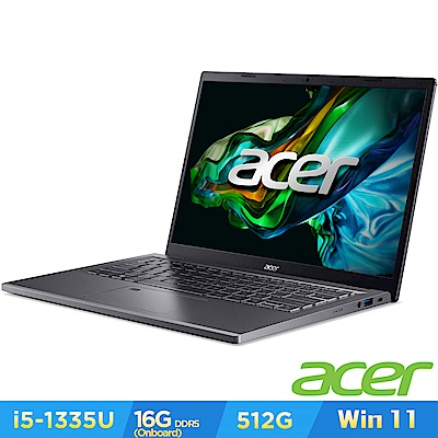 (福利品)Acer 宏碁 Aspire 5 A514-56M-55H0 14吋輕薄筆電(i5-1335U/16G/512G/Win11)