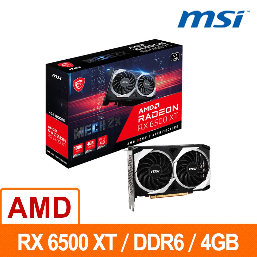 【MSI 微星】Radeon RX 6500 XT 4G MECH 2X OC AMD 顯示卡