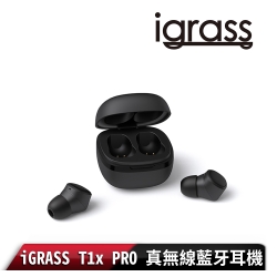 igrass T1x PRO 真無線藍牙耳機