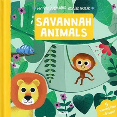 My First Animated Board Book：Savannah Animals