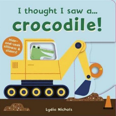 I Thought I Saw A...Crocodile! 鱷魚玩捉迷藏硬頁操作書