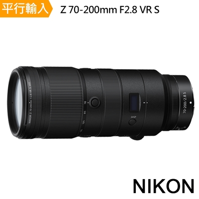 【Nikon 尼康】NIKKOR Z 70-200mm F2.8 VR S*(平行輸入)