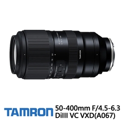 Tamron 50-400mm F4.5-6.3 DI III VC VXD A067 for SONY E接環 公司貨