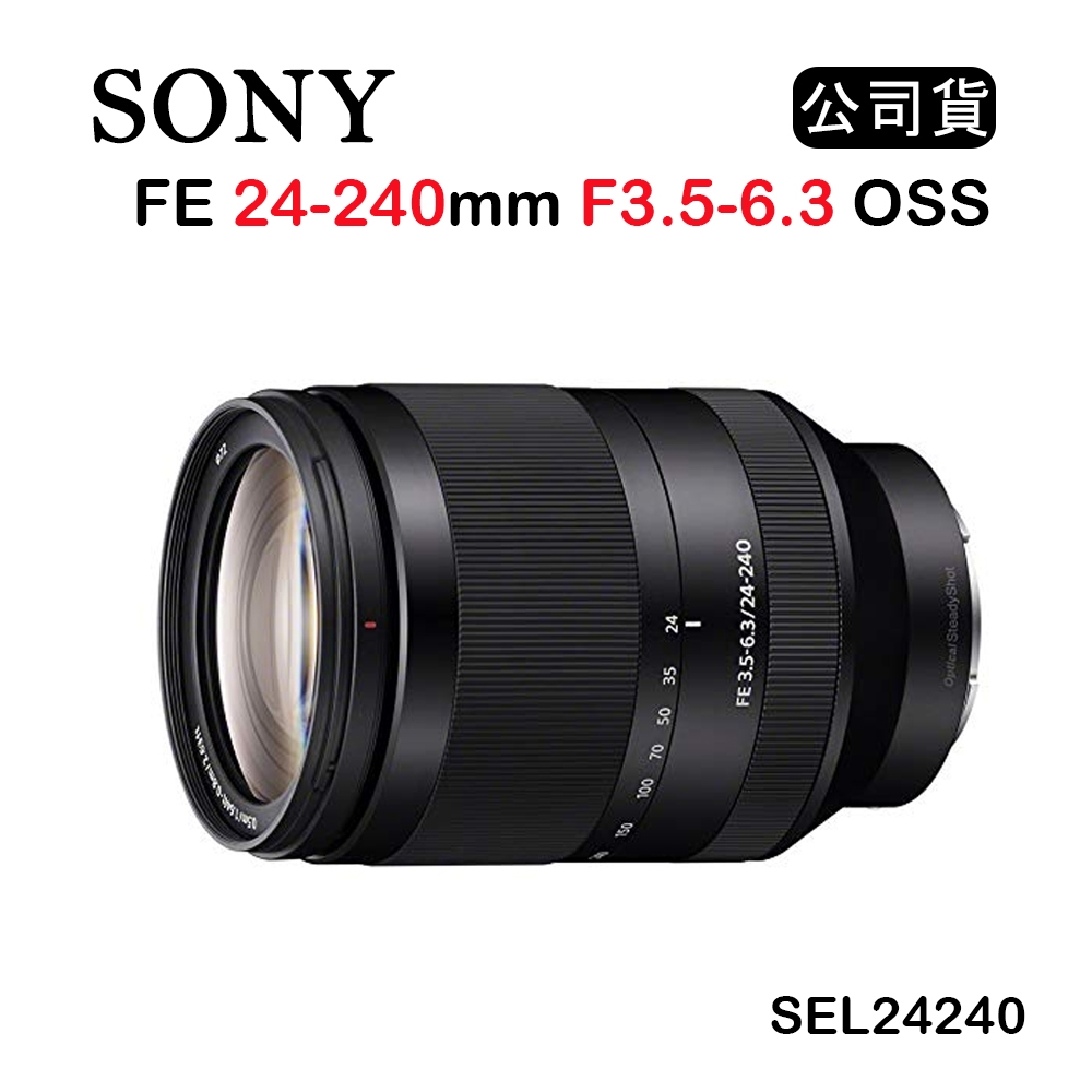 SONY FE 24-240mm F3.5-6.3 OSS (公司貨) SEL24240