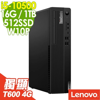 Lenovo ThinkCentre M70s (i5-10500/16G/512SSD+1TB/T600 4G/W10P)