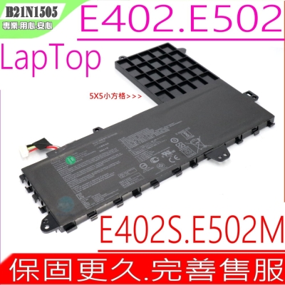 ASUS 華碩 B21N1505 單扣 電池 適用 E502 E402 E502S E502SA E502MA E502NA E402M E402MA E402NA E402S 2ICP7/61/81