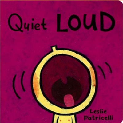 Quiet Loud 靜悄悄鬧哄哄硬頁書(美國版)