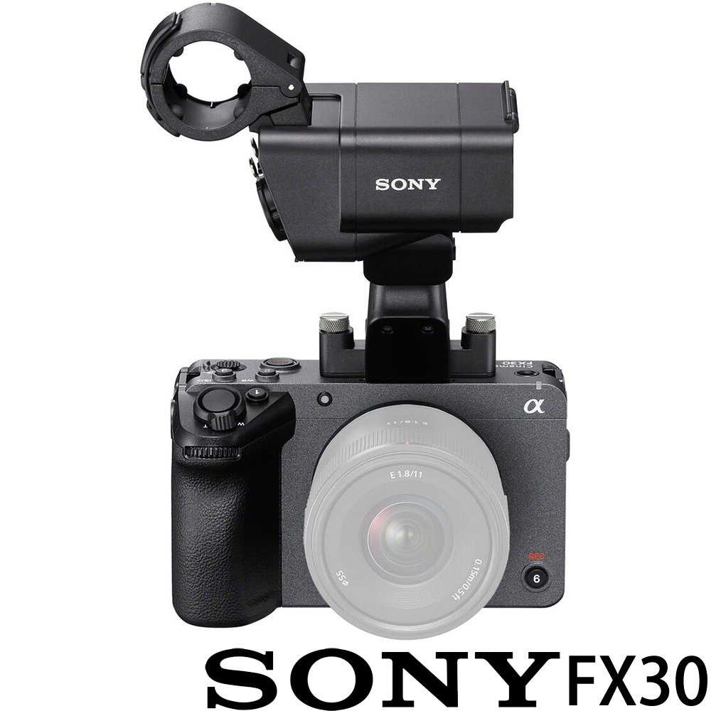 SONY ILME-FX30 XLR 手把組 (公司貨) APS-C 微單眼相機 Cinema Line 翻轉螢幕 五軸防手震