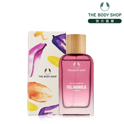 The Body Shop 綻花之境 漫舞 木蘭EDP香水-75ML(贈專屬禮盒)