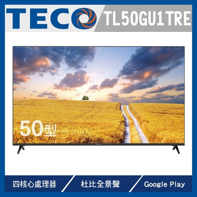 下單贈保鮮盒(隨機出貨)↗【TECO 東元】50型 4K+Android液晶顯示器(TL50GU1TRE)